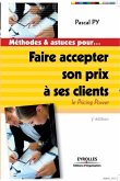 Faire accepter son prix à ses clients: Le pricing power