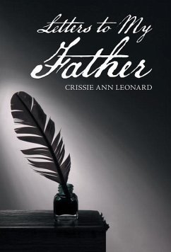 Letters to My Father - Leonard, Crissie Ann