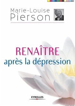 Renaître après la dépression - Pierson, Marie-Louise