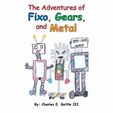 The Adventures of Fixo, Gears, and Metal