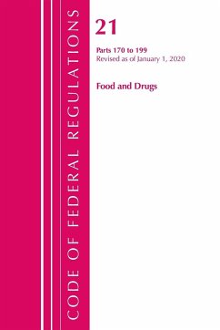 Code of Federal Regulations, Title 21 Food and Drugs 170-199, Revised as of April 1, 2020 - Office Of The Federal Register (U. S.