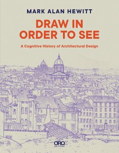 Draw in Order to See - Hewitt, Mark Alan