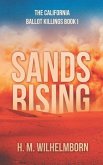Sands Rising: The California Ballot Killings Book I