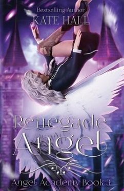 Renegade Angel - Hall, Kate