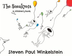 The Sneakrets: A Very Secret Children's Book Volume 1 - Winkelstein, Steven