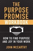 The Purpose Promise Workbook