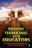 Design Thinking for Educators: Unleashing Imaginnovation Ideas Being Student Centric