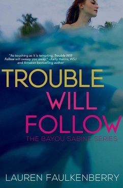 Trouble Will Follow - Faulkenberry, Lauren