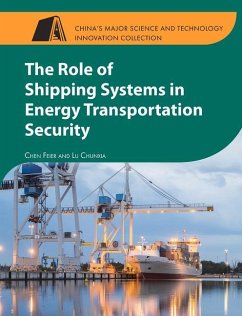 The Role of Shipping Systems in Energy Transportation Security - Chen, Feier; Lu, Chunxia