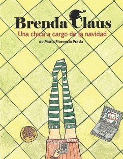 Brenda Claus: Una chica a cargo de la Navidad - Prada, María Florencia