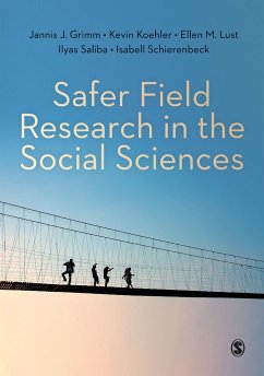 Safer Field Research in the Social Sciences - Grimm, Jannis J.; Koehler, Kevin; Lust, Ellen M.