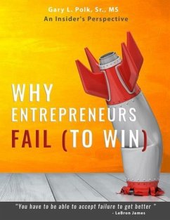 Why Entrepreneurs Fail - Polk, Gary L