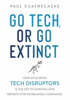 Go Tech, or Go Extinct - Cuatrecasas, Paul
