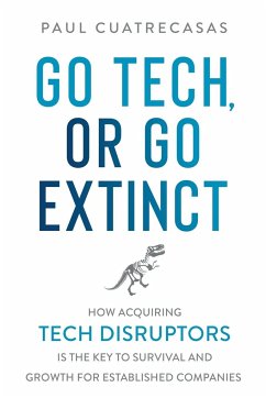 Go Tech, or Go Extinct - Cuatrecasas, Paul