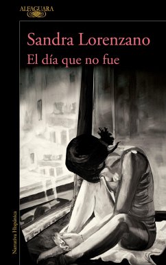 El Día Que No Fue / The Day That Never Happened - Lorenzano, Sandra