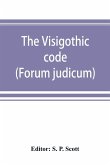The Visigothic code (Forum judicum)