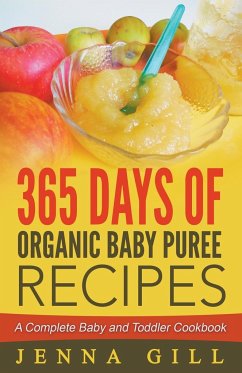 365 Days Of Organic Baby Puree Recipes - Gill, Jenna