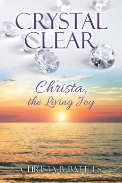 Crystal Clear - Battles, Christa B.