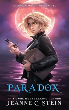 Paradox (An Anna Strong Vampire Novel Book 10) - Stein, Jeanne C.