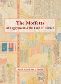 The Moffetts of Leggygowan & the Land of Lincoln The Moffetts of Leggygowan & the Land of Lincoln