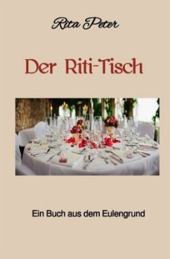 Der Riti-Tisch - Peter, Rita