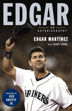 Edgar: An Autobiography - Martinez, Edgar; Stone, Larry