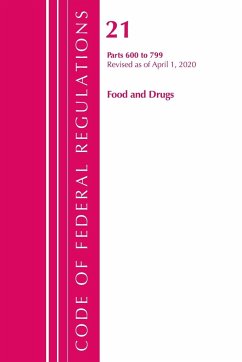 Code of Federal Regulations, Title 21 Food and Drugs 600-799, Revised as of April 1, 2020 - Office Of The Federal Register (U. S.