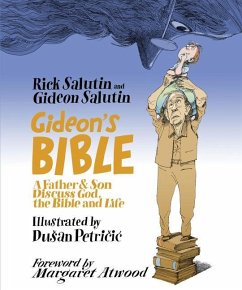 Gideon's Bible: A Father & Son Discuss God, the Bible and Life - Salutin, Rick; Salutin, Gideon