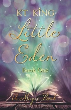 Little Eden: Book One - King, Kt