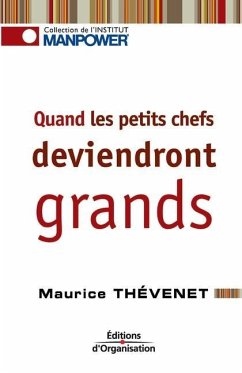 Quand les petits chefs deviendront grands - Thévenet, Maurice