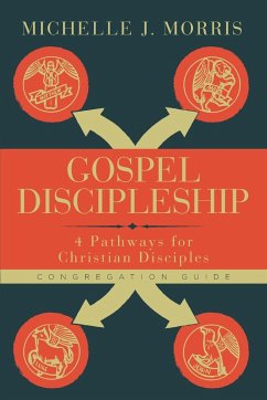 Gospel Discipleship Congregation Guide - Morris, Michelle J