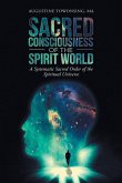 Sacred Consciousness of the Spirit World