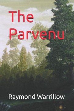 The Parvenu - Warrillow, Raymond