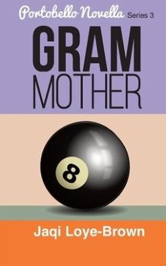 Gram Mother: Portobello Novella Series 3 - Loye-Brown, Jaqi