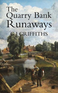 The Quarry Bank Runaways - Griffiths, G. J.