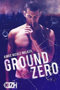 Ground Zero: (Zero Hour Book One) - Walker, Aimee Nicole