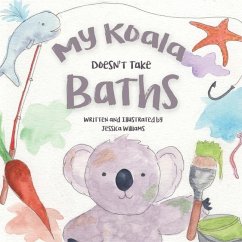 My Koala Doesn't Take Baths - Williams, Jessica