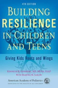 Building Resilience in Children and Teens - Ginsburg MD Ed Faap, Kenneth R; Jablow, Martha M