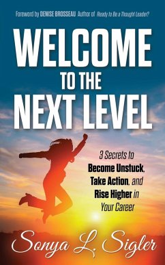 WELCOME to the Next Level - Sigler, Sonya L.
