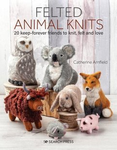 Felted Animal Knits - Arnfield, Catherine