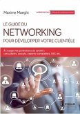 Guide du Networking pour développer votre clientèle