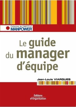 Le guide du manager d'équipe - Viargues, Jean-Louis