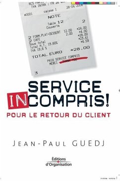 Service incompris !: Pour le retour du client - Guedj, Jean-Paul
