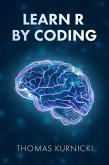 Learn R By Coding Learn R By Coding