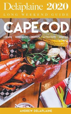 Cape Cod - The Delaplaine 2020 Long Weekend Guide - Delaplaine, Andrew