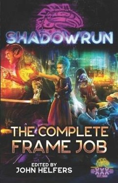 Shadowrun: The Complete Frame Job - Birtolo, Dylan; Chang, Brooke; Steele, Bryan Cp