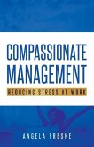 Compassionate Management: Reducing Stress at Work