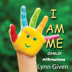 I Am Me: Child - Given, Lynn