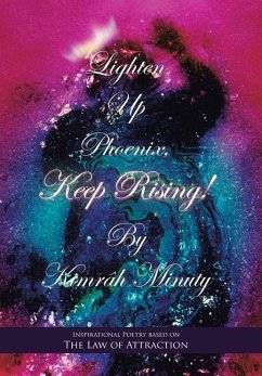 Lighten up Phoenix, Keep Rising! - Minuty, Kimrâh