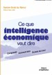 Ce que intelligence économique veut... - Bild 1